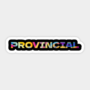 Provincial // Small Town Resident Sticker